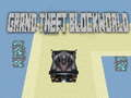 Gêm Lladrad Mawr Blockworld ar-lein