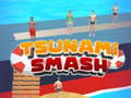 Gêm Tsunami Smash ar-lein