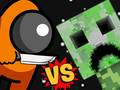 Gêm Ymhlith vs Creeper ar-lein