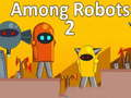 Gêm Ymhlith Robots 2 ar-lein