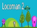 Gêm Locoman 2 ar-lein