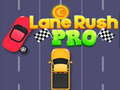 Gêm Lane Rush Pro ar-lein