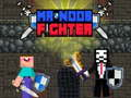 Gêm Mr Noob Ymladdwr ar-lein