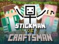 Gêm Stickman yn erbyn Crefftwr ar-lein