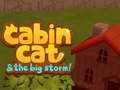 Gêm Cath y Cabin a'r Storm Fawr ar-lein