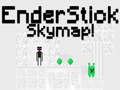 Gêm Map Nefoedd EnderStick ar-lein