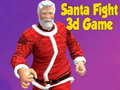 Gêm Ymladd Santa Gem 3D ar-lein