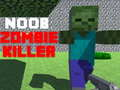 Gêm Noob: Llofrudd Zombie ar-lein