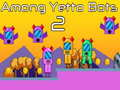 Gêm Ymhlith Bots Yetto 2 ar-lein