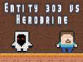 Gêm Endid 303 yn erbyn Herobrine ar-lein
