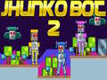 Gêm Jhunko Bot 2 ar-lein