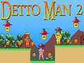 Gêm Detto Man 2 ar-lein