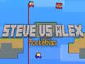 Gêm Steve yn erbyn Alex: Dyn Roced ar-lein