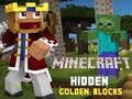 Gêm Minecraft Blociau Aur Cudd ar-lein