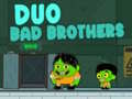 Gêm Duo Brawd Drwg ar-lein