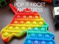 Gêm Pop It Fidget: Anti Stress ar-lein