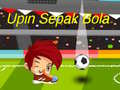 Gêm Upin Ipin: Pêl-droed ar-lein