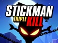 Gêm Stickman Triple Kill ar-lein