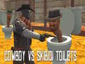 Gêm Cowboy yn erbyn Toiledau Skibidi ar-lein