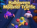 Gêm Traffig Monster Halloween ar-lein