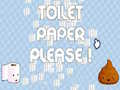 Gêm Papur toilet, os gwelwch yn dda ar-lein