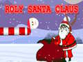 Gêm Roly Santa Claws ar-lein