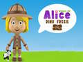 Gêm Byd Alice: Fossil Dino ar-lein