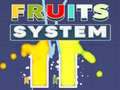 Gêm System Ffrwythau ar-lein
