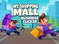 Gêm Fy Clicker Busnes y Ganolfan Siopa ar-lein
