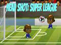 Gêm Saethu Pen: Super League ar-lein