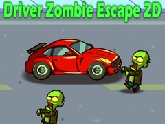 Gêm Gyrrwr Dianc Zombie 2D ar-lein