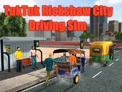 Gêm Simulators Gyrrwr TukTuk Rickshaw yn y Ddinas ar-lein