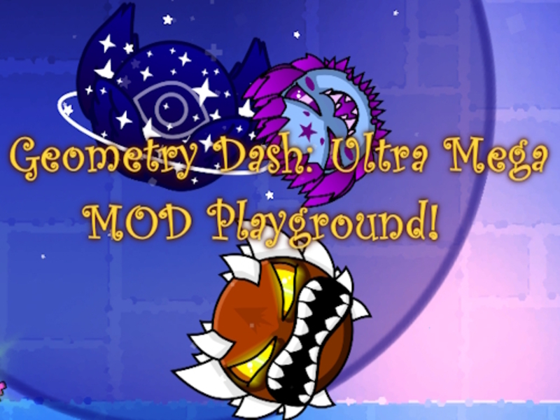 Gêm Geometry Dash: Maes Chwarae Ultra Mega Mod! ar-lein